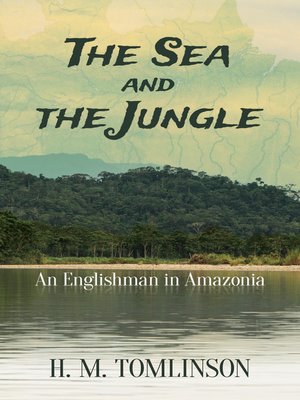 The Sea and the Jungle - ebook
